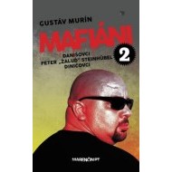 Mafiáni 2 - Danišovci - Peter Žaluď Steinhübel - Diničovci - cena, porovnanie