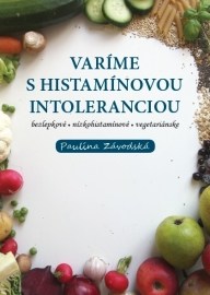 Varíme s histamínovou intoleranciou