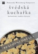 Švédská kuchařka - Kulinářské tradice Severu - cena, porovnanie