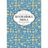 Kuchařská škola Marie B. Svobodové - cena, porovnanie