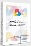 Jak správně myslet - Změňme sebe a změníme svět (Kniha + pracovní sešit) - cena, porovnanie