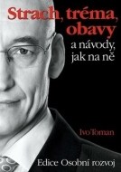 Strach, tréma, obavy a návody jak na ně - cena, porovnanie