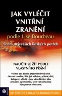 Jak vyléčit vnitřní zranění podle Lise Bourbeau - cena, porovnanie