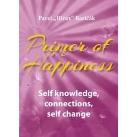 Primer of Happiness 2 - Self knowledge, connections, self change