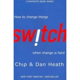 Switch - How to Change Things When Change is Hard
