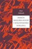 Problém morálního jednání v myšlení pozdního Schellinga - cena, porovnanie