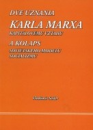Dve uznania Karla Marxa kapitálovému vzťahu - cena, porovnanie