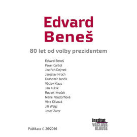 Edvard Beneš - 80 let od volby prezidentem