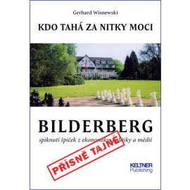 Bilderberg - Kdo tahá za nitky moci