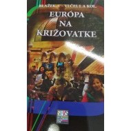 Európa na križovatke - cena, porovnanie