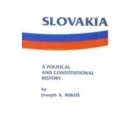 Slovakia - A Political and Constitutional History (with documents)