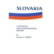 Slovakia - A Political and Constitutional History (with documents) - cena, porovnanie