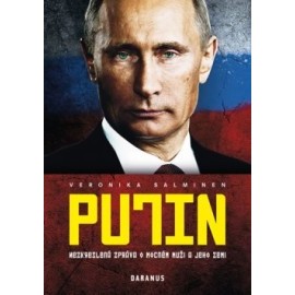 Putin - Nezkreslená zpráva o mocném muži a jeho zemi