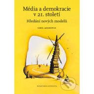 Média a demokracie v 21. století - cena, porovnanie