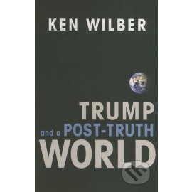 Trump and a Post-Truth World