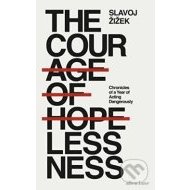 The Courage of Hopelessness - cena, porovnanie