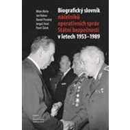 Biografický slovník náčelníků operativních správ Státní bezpečnosti - cena, porovnanie