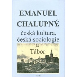 Emanuel Chalupný, česká kultura, česká sociologie