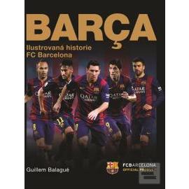Barca - oficiální ilustrovaná historie FC Barcelona