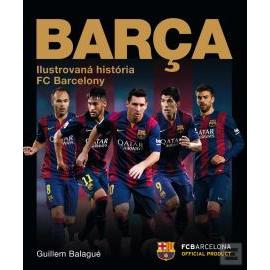 Barca - oficiálna iliustrovaná história FC Barcelona