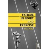 Fatigue in Sport and Exercise - cena, porovnanie