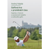 Golfová hra v proměnách času - cena, porovnanie