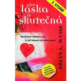 Jen láska je skutečná 3.vydání