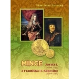 Mince Josefa I. 1705-1711 a Františka II. Rákociho 1703-1711)