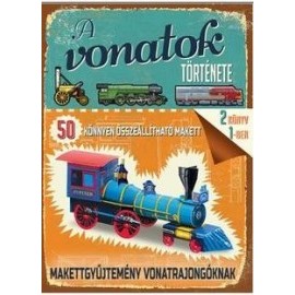 A vonatok története - Makettgyűjtemény vonatrajongóknak