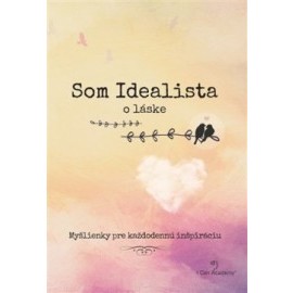 Som Idealista - O láske