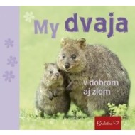 My dvaja v dobrom aj zlom - cena, porovnanie