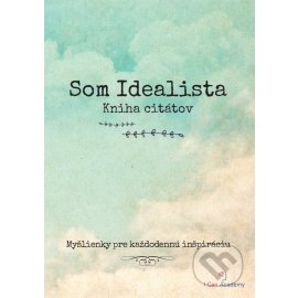 Som Idealista - Kniha citátov