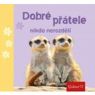 Dobré přátele nikdo nerozdělí - cena, porovnanie