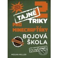 Tajné triky pro Minecrafťáky - Bojová škola - cena, porovnanie