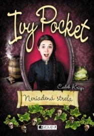 Ivy Pocket – Neriadená strela