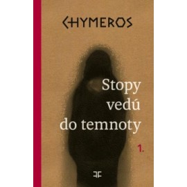 Chymeros 1 - Stopy vedú do temnoty