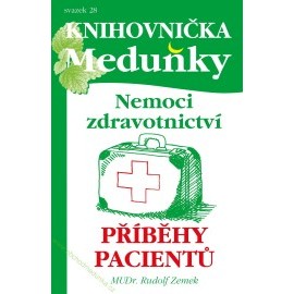 Nemoci Zdravotnictví, příběhy pacientů