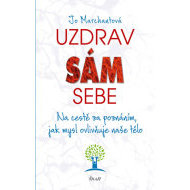 Uzdrav sám sebe-Pozitivním myšlením ke. - cena, porovnanie