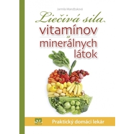 Liečivá sila vitamínov a minerálnych látok