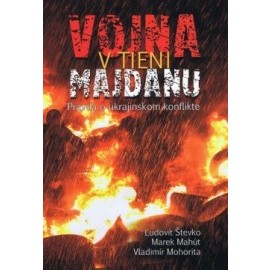 Vojna v tieni Majdanu