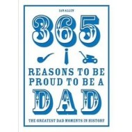 365 Reasons to be Proud to be a Dad: The Greatest Dad Moments in History - cena, porovnanie