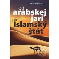 Od arabskej jari po Islamský štát - cena, porovnanie