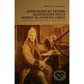 Astronomický denník Maximiliána Hella vedený na ostrove Vardo