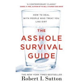 The Asshole Survival Guide