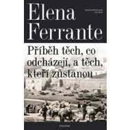 Příběh těch, co odcházejí, a těch, co zůstanou - cena, porovnanie