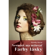 Nesmieš ma milovať – Farby lásky - cena, porovnanie