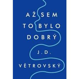 Až sem to bylo dobrý