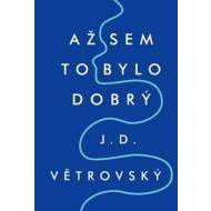 Až sem to bylo dobrý - cena, porovnanie