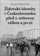 Židovské identity v Československu před 2. světovou válkou a po ní - cena, porovnanie