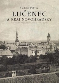 Lučenec a kraj novohradský 2. vydanie